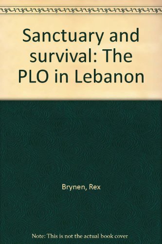 Imagen de archivo de Sanctuary and Survival: The PLO in Lebanon a la venta por Book Stop, Inc.