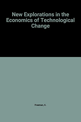 Stock image for New Explorations in the Economics of Technological Change for sale by AwesomeBooks