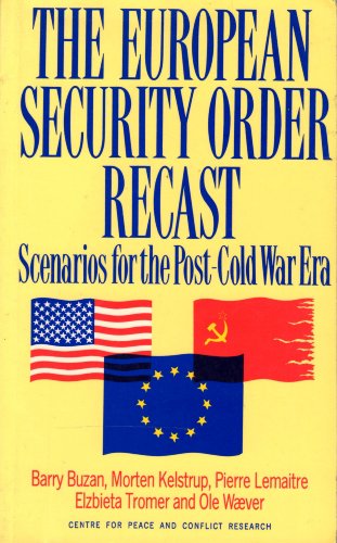 Stock image for The European Security Order Recast: Scenarios for the Post-Cold War Era for sale by RIVERLEE BOOKS
