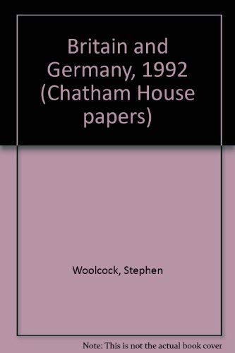 Britain, Germany, and 1992: The limits of deregulation (Chatham House papers) (9780861871711) by Woolcock, Stephen