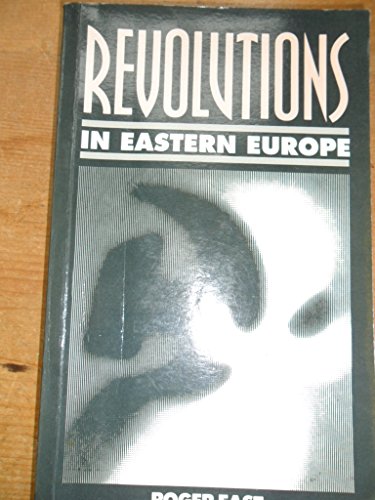 Beispielbild fr Revolutions in Eastern Europe zum Verkauf von Anybook.com