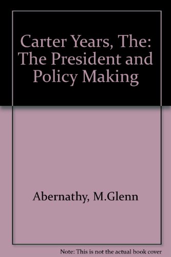 Beispielbild fr The Carter Years: The President and Policy Making zum Verkauf von Anybook.com