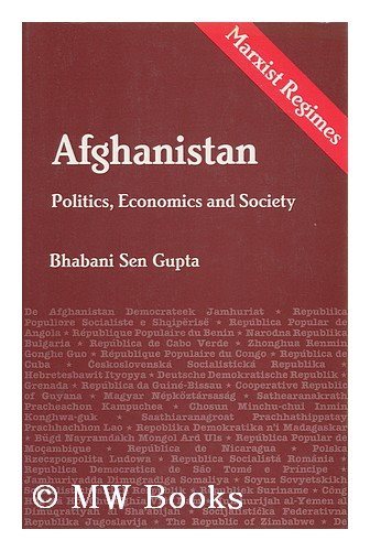 Stock image for Afghanistan: Politics, Economics and Society (Marxist Regimes) for sale by Theologia Books