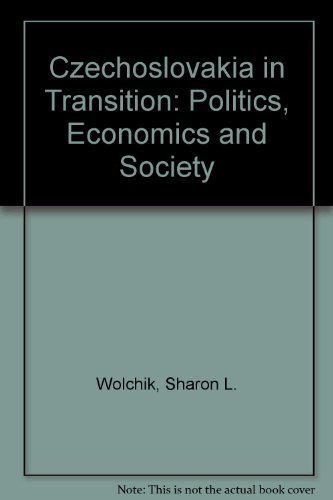Stock image for Czechoslovakia in Transition: Politics, Economics and Society for sale by Valley Books