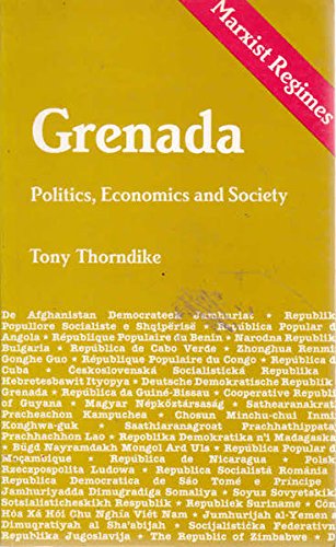 Grenada: Politics, Economics, and Society (Marxist Regimes Series) (9780861874156) by Thorndike, Tony