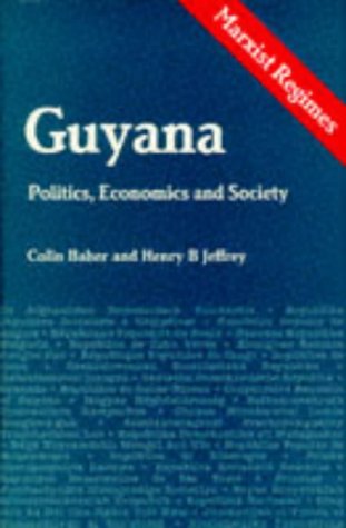 The Co-Operative Republic of Guyana (9780861874187) by Colin Baber; Harry B. Jeffery