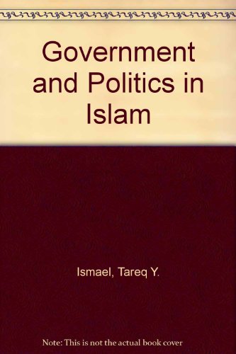 Beispielbild fr Government and Politics in Islam zum Verkauf von PsychoBabel & Skoob Books