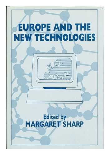 Beispielbild fr Europe and the New Technologies: Six Case Studies in Innovation and Adjustment zum Verkauf von Anybook.com