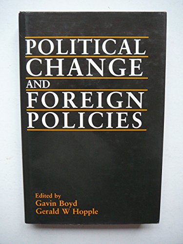 Stock image for Political Change and Foreign Policies for sale by G. & J. CHESTERS
