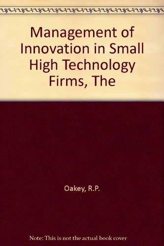 9780861876723: Management of Innovation in Small High Technology Firms, The