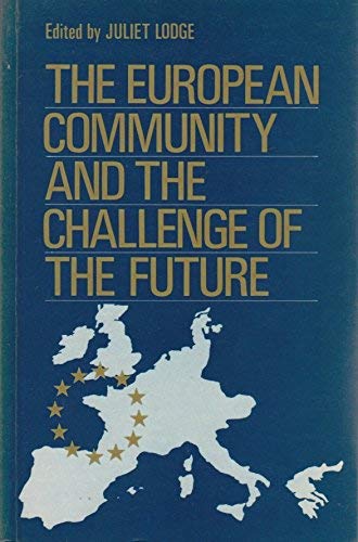 9780861877294: The European Community and the Challenge of the Future