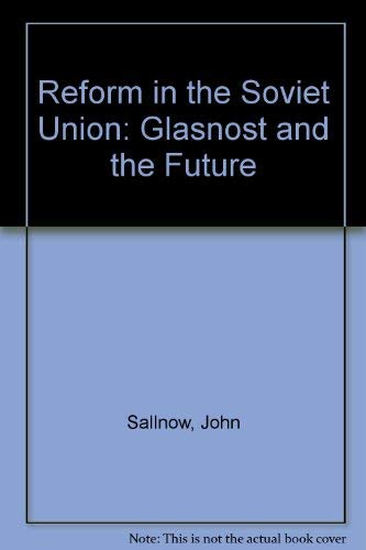 9780861877591: Reform in the Soviet Union: Glasnost and the Future