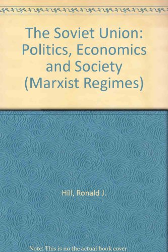 Beispielbild fr Soviet Union: Politics Economics and Society from Lenin to Gorbachev (Marxist Regimes Series) zum Verkauf von Wonder Book