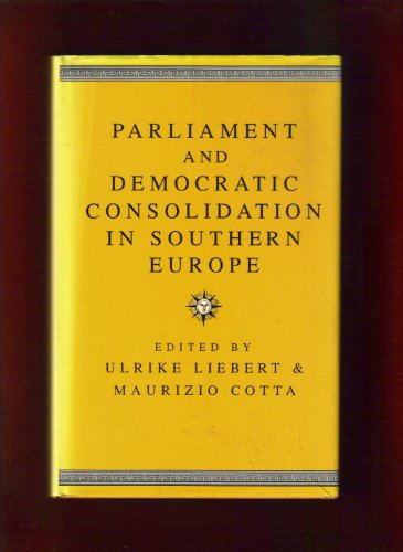 9780861878192: Parliament and Democratic Consolidation in Southern Europe