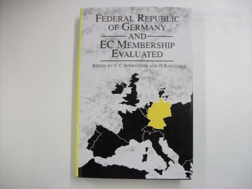 9780861878659: Federal Republic of Germany and EC Membership Evaluated (EC Membership Evaluated S.)