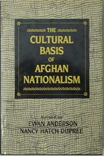 Beispielbild fr The Cultural Basis of Afghan Nationalism zum Verkauf von JuddSt.Pancras
