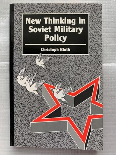 Beispielbild fr New Thinking in Soviet Military Policy (Chatham House papers) zum Verkauf von medimops