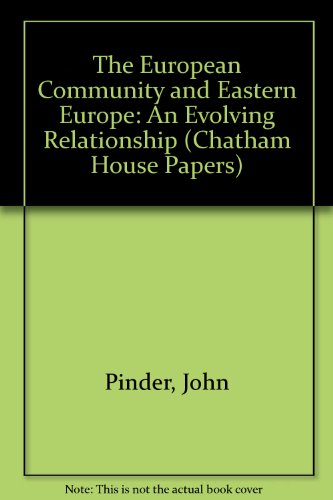 9780861878819: The European Community and Eastern Europe: An Evolving Relationship