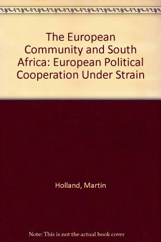 9780861879489: The European Community and South Africa: European Political Cooperation Under Strain