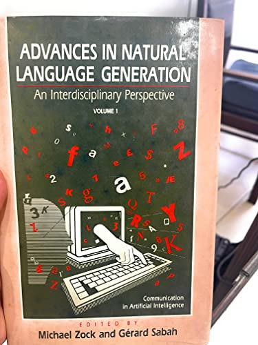 Beispielbild fr Advances in Natural Language Generation (Communication in Artificial Intelligence Series) (v. 1) zum Verkauf von Bookmonger.Ltd