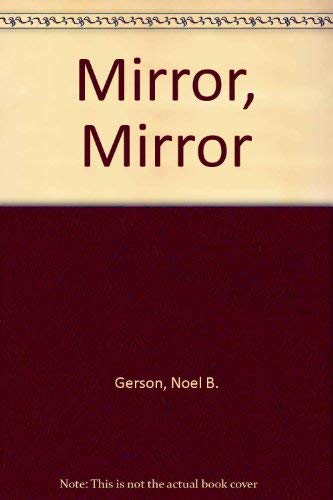 Mirror, Mirror (9780861880263) by Noel B Gerson