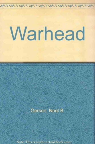 Warhead (9780861880539) by Noel B. Gerson