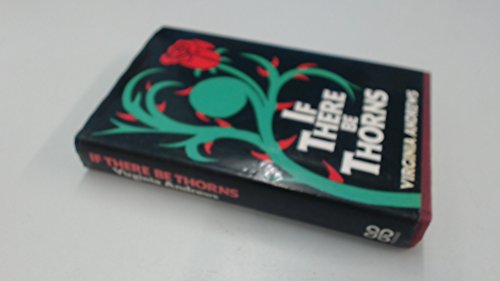 Beispielbild fr If There be Thorns zum Verkauf von WorldofBooks