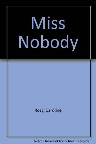 Imagen de archivo de Miss Nobody a la venta por Goldstone Books