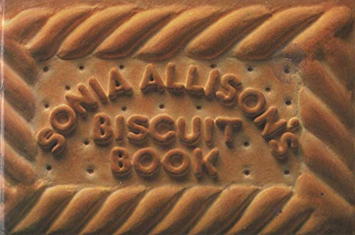Stock image for Sonia Allison's Biscuit Book for sale by WorldofBooks