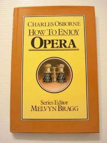 Beispielbild fr How to Enjoy Opera zum Verkauf von WorldofBooks