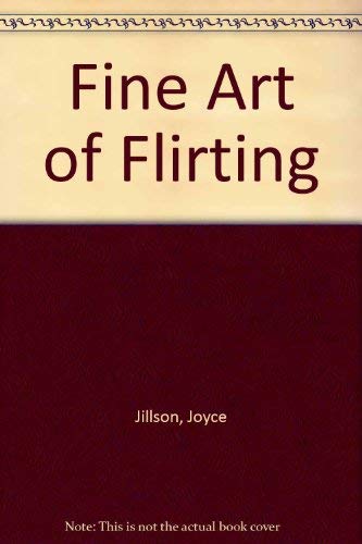 9780861883219: Fine Art of Flirting