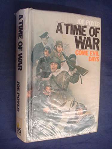 Time of War: Come Evil Days v. 2 (9780861883547) by Poyer, Joe