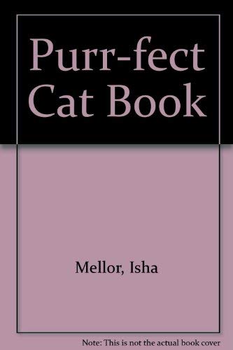 Stock image for Purr-fect Cat Book for sale by AwesomeBooks