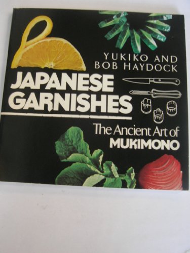 9780861883776: Japanese Garnishes: Ancient Art of Mukimono