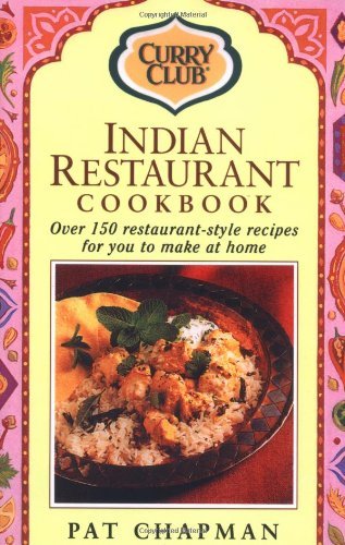 Beispielbild fr Indian Restaurant Cook Book : Over 150 Restaurant-Style Recipes zum Verkauf von Gulf Coast Books