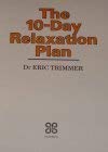 Imagen de archivo de 10 Day Relaxation Plan a la venta por AwesomeBooks