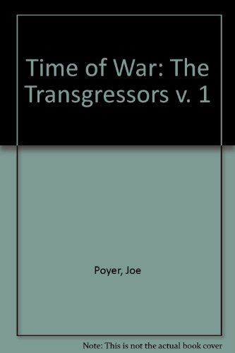 Time of War: The Transgressors v. 1 (9780861884353) by Joe Poyer