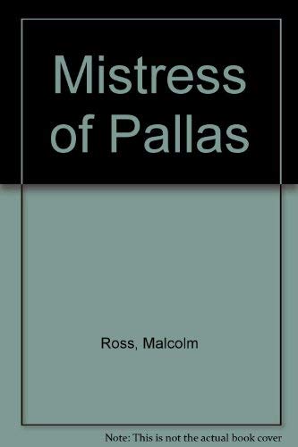 Mistress of Pallas (9780861885121) by Ross, Malcolm