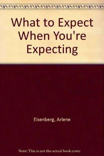 Imagen de archivo de What to Expect When You'r Expecting a la venta por GF Books, Inc.