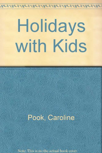 Beispielbild fr Holidays with Kids zum Verkauf von AwesomeBooks