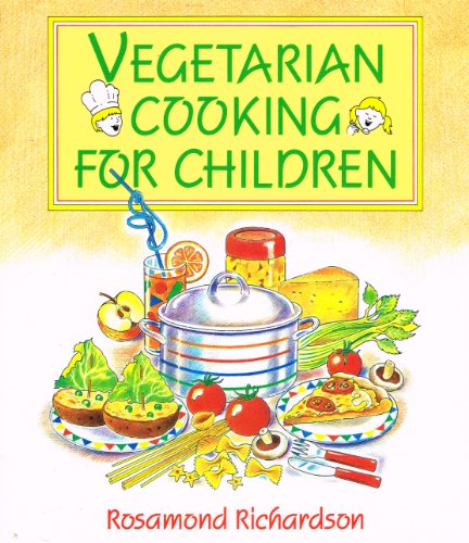 Imagen de archivo de Vegetarian Cooking For Children : a la venta por WorldofBooks