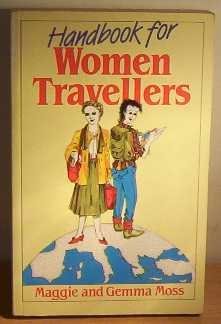 Beispielbild fr HANDBOOK FOR WOMEN TRAVELLERS. zum Verkauf von AwesomeBooks