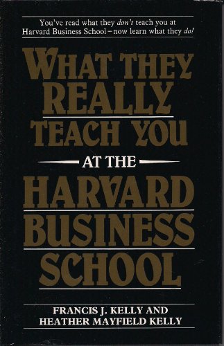 Stock image for What They Really Teach You at the Harvard Business School for sale by AwesomeBooks