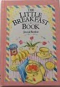 Stock image for The Little Breakfast Book for sale by Reuseabook