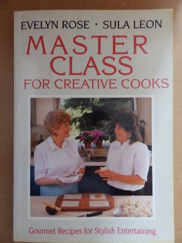 Stock image for Master Class for Creative Cooks for sale by AwesomeBooks