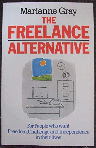Stock image for The Freelance Alternative for sale by WorldofBooks