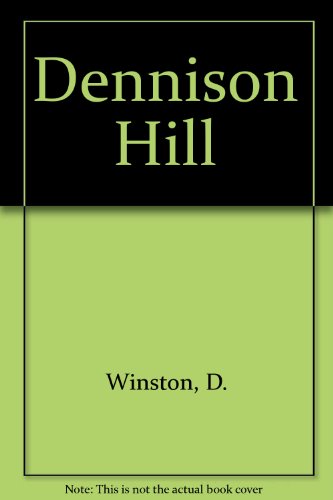 Dennison Hill (9780861887026) by D. Winston