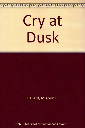 9780861887101: Cry at Dusk