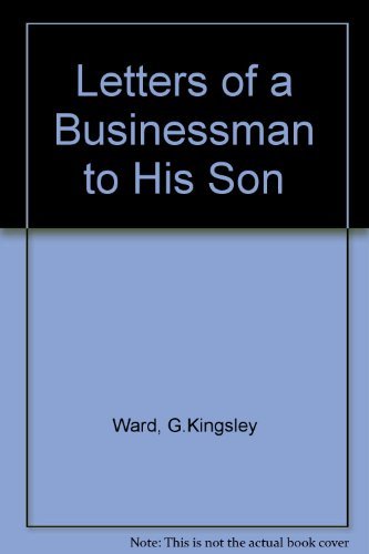 Stock image for Letters of a Businessman to His Son for sale by Brit Books