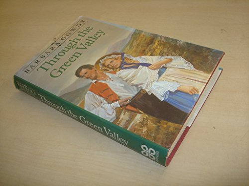 Stock image for Through The Green Valley for sale by M. W. Cramer Rare and Out Of Print Books